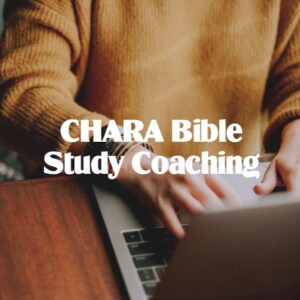 The Chara Project Bible Study Coaching Details
