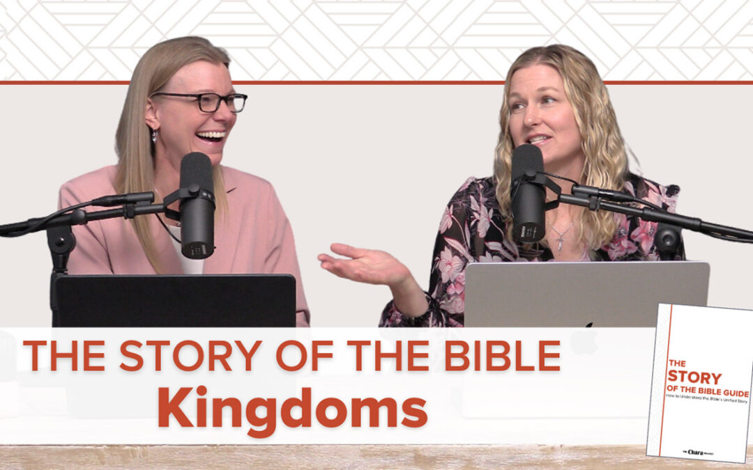 NEW PODCAST | The Story of the Bible: Kingdoms