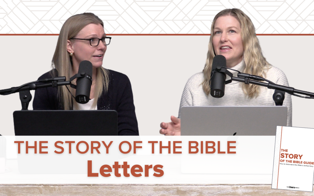 NEW PODCAST | The Story of the Bible: Letters