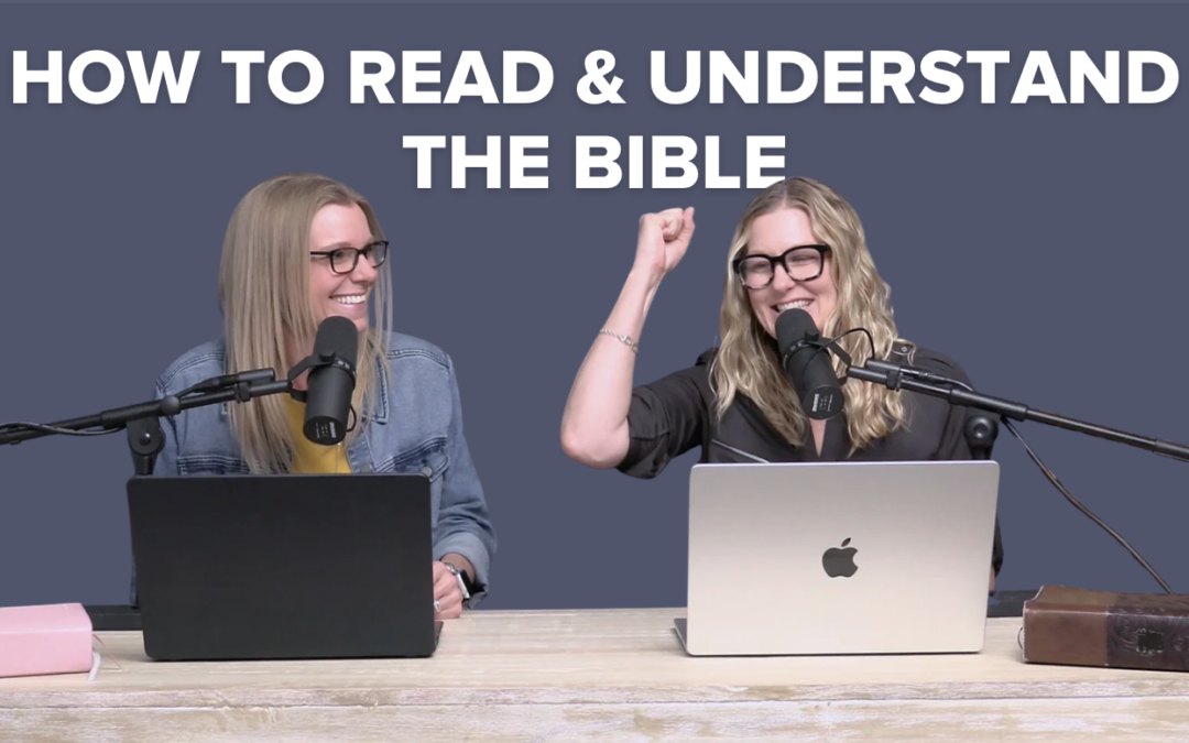 NEW PODCAST | How to Read and Understand the Bible (5 Simple Steps)