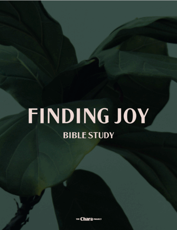 Finding Joy Bible Study with The Chara Project