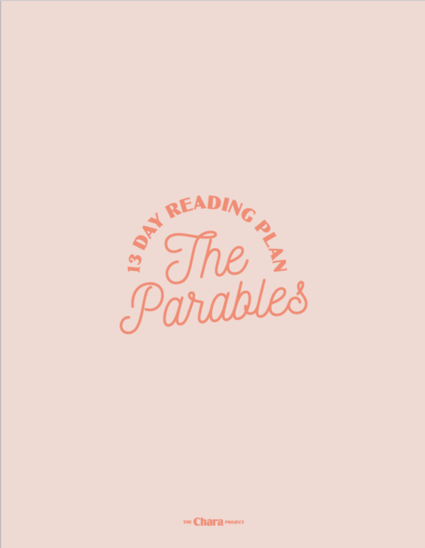 The Chara Project Parables Reading Plan and Devotional