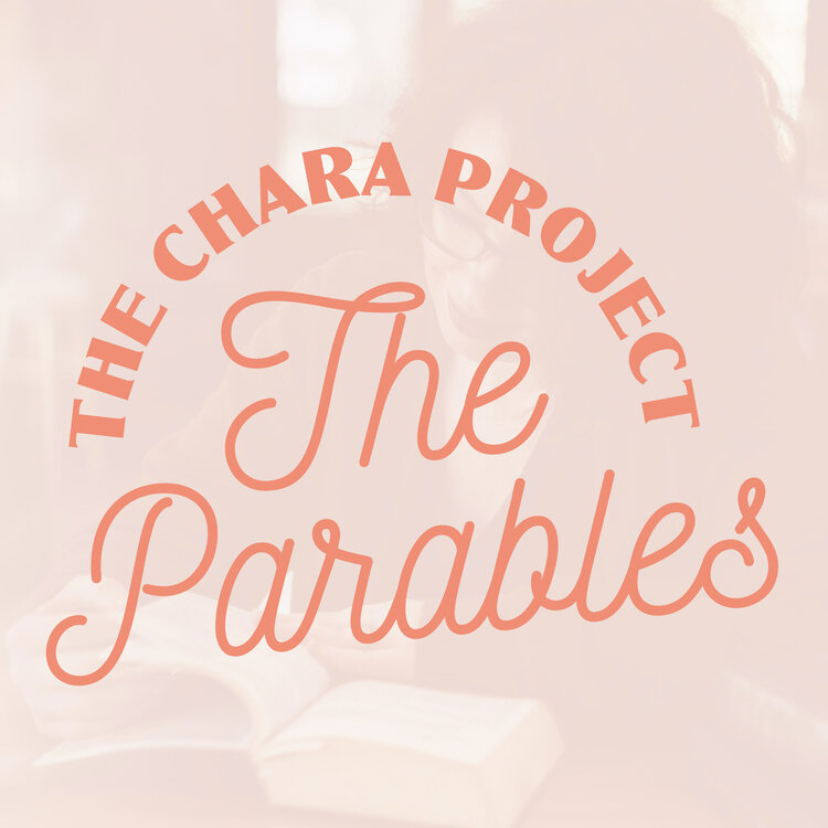 The Chara Project Parables Bible Study