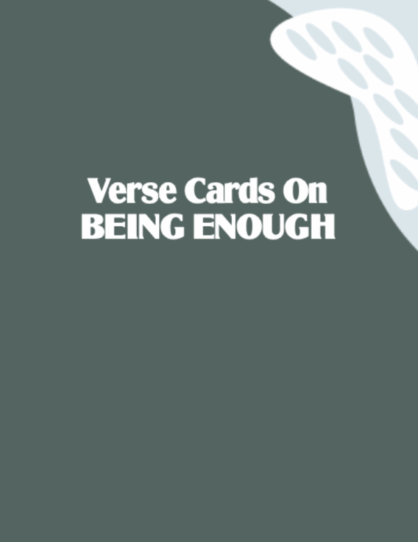 Bible Verse Cards Being Enough