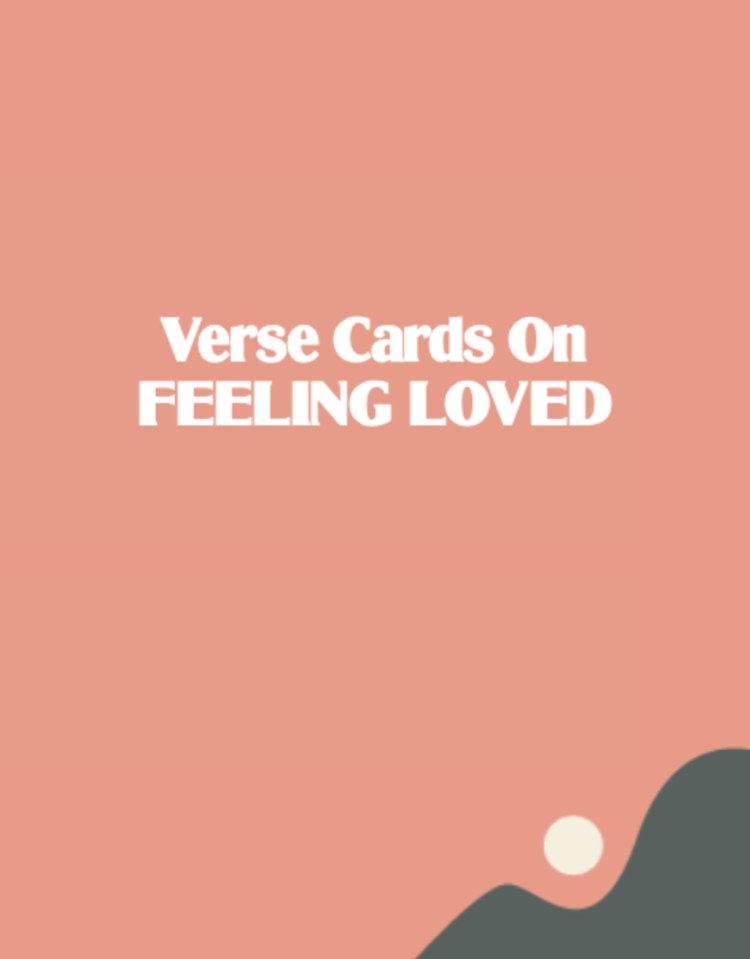 Bible Verse Cards - Feeling Loved