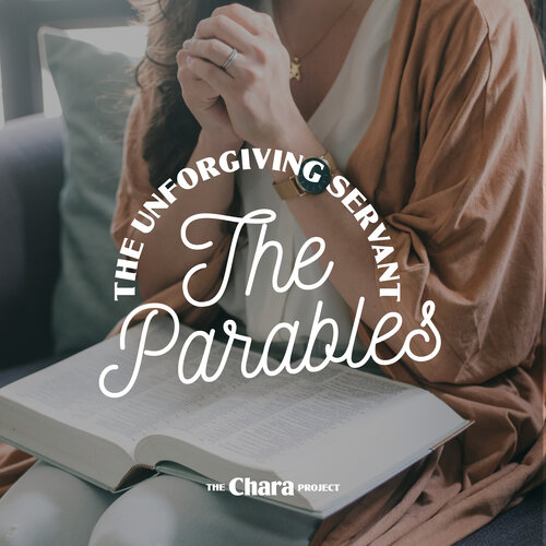 Parables - The Unforgiving Servant Bible Study